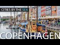 COPENHAGEN NYHAVN | WATERFRONT, CANALS &amp; DRONE SCENERY + AMBIENT MUSIC | CITIES BY THE SEA | DENMARK