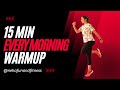 15 minutes every morning warmup