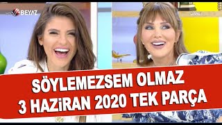 Söylemezsem Olmaz 3 Haziran 2020