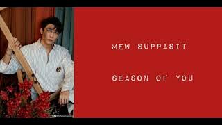 Mew Suppasit - Season of You (ทุกฤดู) Lyric THAI/ SUB INDO