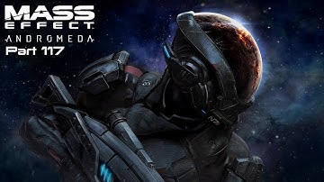 Mass Effect: Andromeda part 117 - Drive core