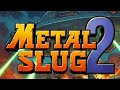 Metal Slug 2 Gameplay Walkthrough Full Playthrough