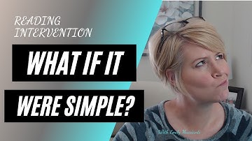 Reading Intervention -What if it were simple?