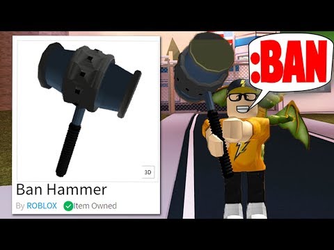 I Got A Ban Hammer Banning Players With It Roblox Youtube - ban hammer roblox