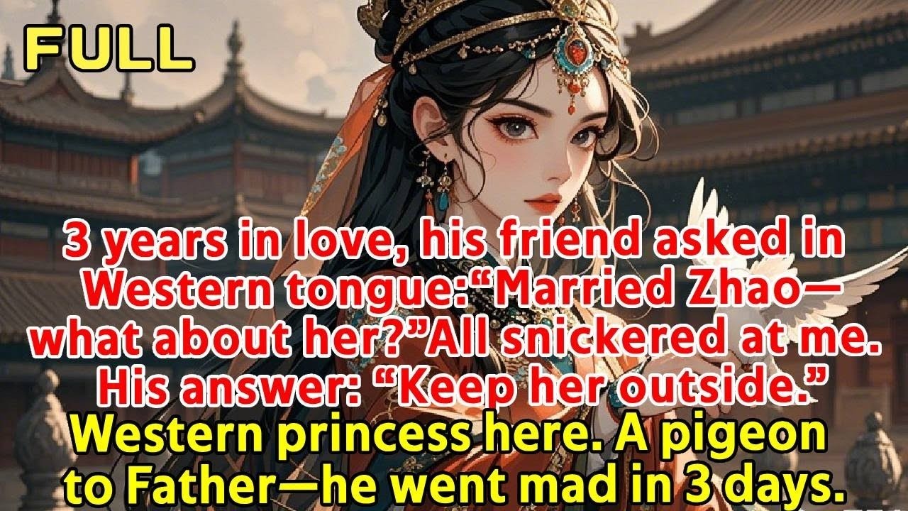 3 years in love, his friend asked in Western tongue:Married Zhao—what about her?All snickered at me.