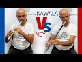 The Differences Between Ney and Kawala. Are they sound so differently?