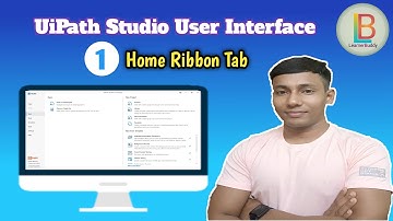 1. UiPath Studio User Interface: Home Ribbon Tab | Functionalities in UiPath Studio | LearnerBuddy