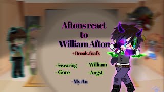 The aftons react to William Afton |ft: @brook.x| 1k special ❤️ ~desc~