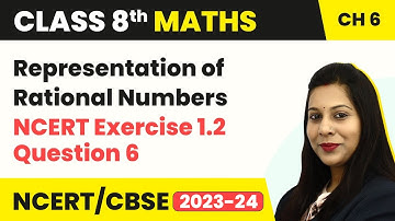 Rational Numbers - NCERT Exercise 1.2 Question 6 | Class 8 Maths Chapter 1