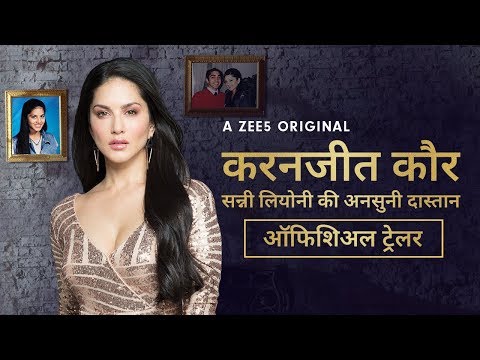 Karenjit Kaur - The Untold Story of Sunny Leone | Official Hindi Trailer | Now Streaming on ZEE5