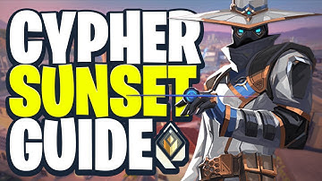 Radiant Cypher Sunset Guide (Valorant Tips)
