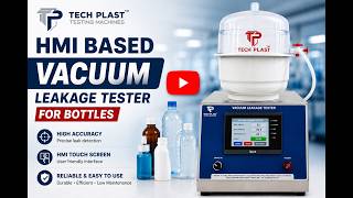 HMI Based Vacuum Leakage Tester for Bottles | Bottle Leak Testing Machine | Techplast
