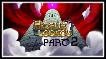 LADY LITTNER THE PROSPEROUS - Rogue Legacy Part 2 - Gameplay Let