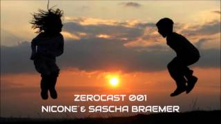 NICONÉ & SASCHA BRAEMER - ZEROCAST 001