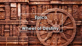 Epica - Wheel of Destiny (Lyrics / Letra)