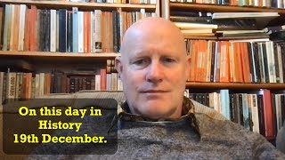 On this day in history 19th December.  Booktube.