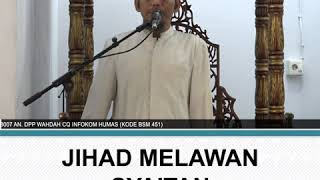 JIHAD MELAWAN SYAITAN | USTADZ DR. MUHAMMAD YUSRAN ANSHAR, LC., M.A