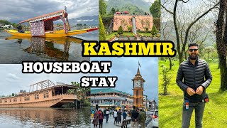 Kashmir Houseboat Stay Experience | DAL LAKE | Lal Chowk | Cheshma Shahi | Lhasa Food | Episode 1