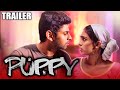 Puppy 2020 Official Trailer Hindi Dubbed | Varun, Samyuktha Hegde, Yogi Babu Free Watch Online