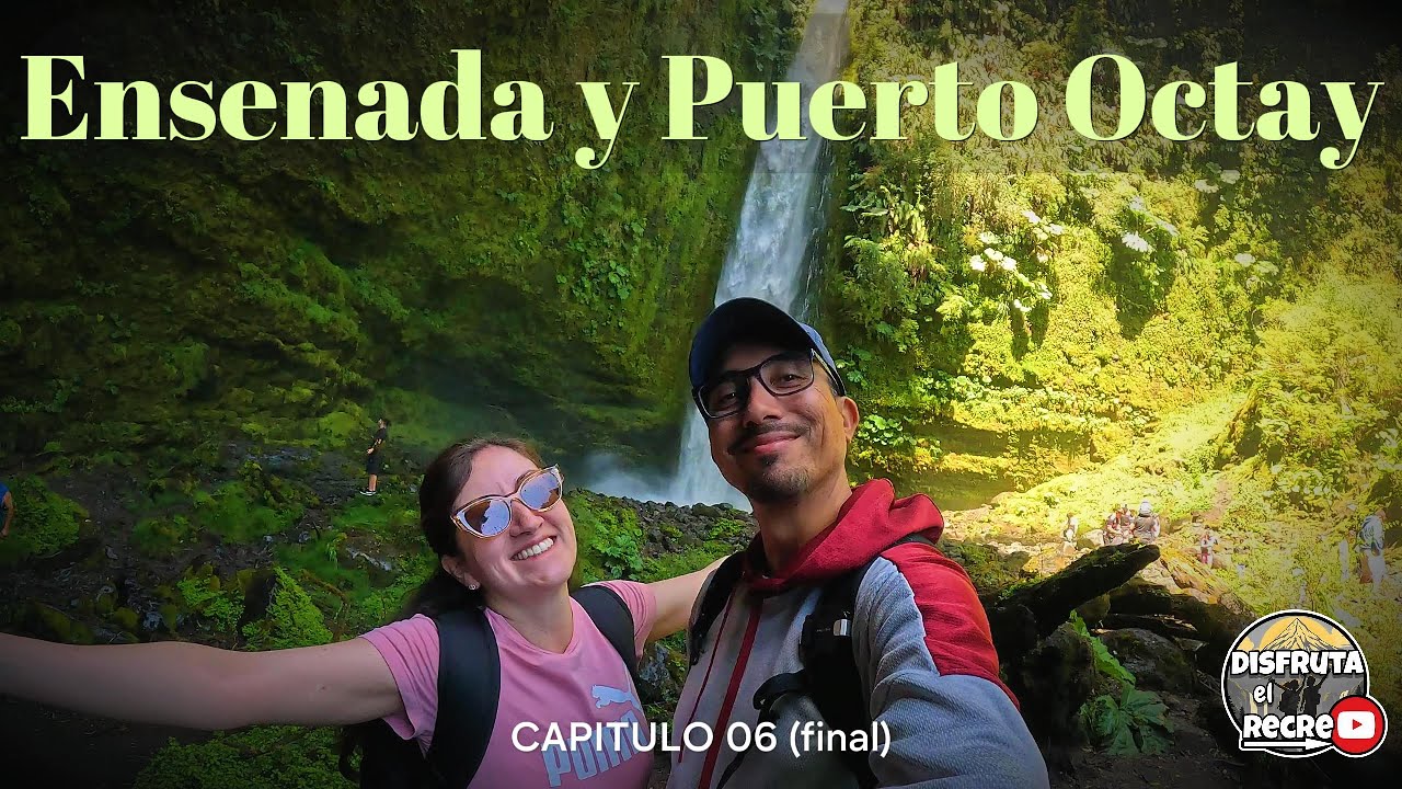 Qué visitar entre ENSENADA y PUERTO OCTAY | Saltos del Petrohue | Laguna verde | Salto las Cascadas.