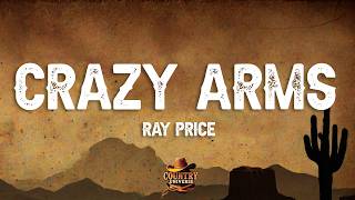 Ray Price - Crazy Arms (Lyrics)