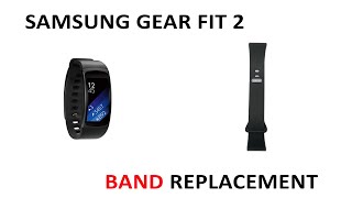Repair Samsung Gear Fit 2 Band Replacement How To Tutorial - YouTube