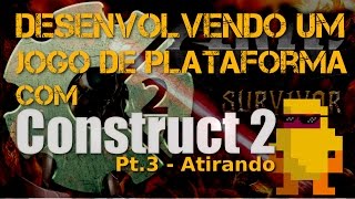Desenvolvendo Jogo de plataforma com Construct2 Pt.3 – Tiros e Partículas