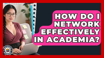 How Do I Network Effectively In Academia? - Grad School Mindset