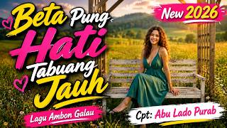 Lagu Ambon Galau 2026 