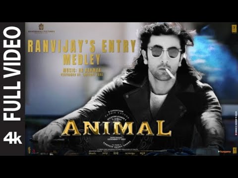 ANIMAL:Ranvijay's Entry Medley (Full Video) - Ranbir Kapoor | Sandeep | Bhushan K | T-Series