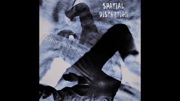Spatial Distortion - Way Of Real