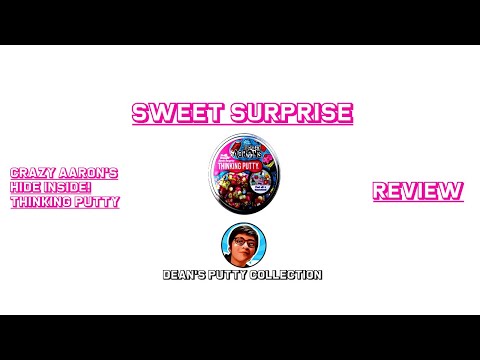 REVIEW: Crazy Aaron's Thinking Putty "Sweet Surprise" with Hide Inside!