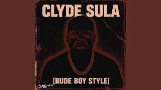 Rude Boy Style - Clyde Sula