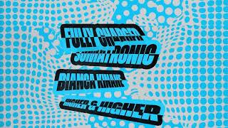 FULLY CHARGED x SOMATRONIC x BIANCA KIANE - HIGHER & HIGHER