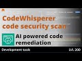 New feature in CodeWhisperer: AI based code remediation for security vulnerabilities