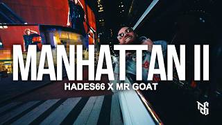 Hades66 x Mr Goat  - Manhattan 2 | Letra