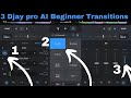 3 Djay pro AI Beginner Transitions