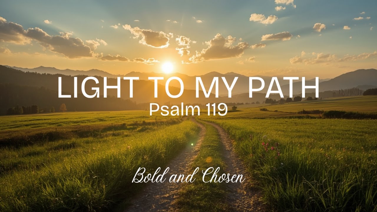 Light to my path Psalm 119 | Original Lyric Video | Worship Song - YouTube