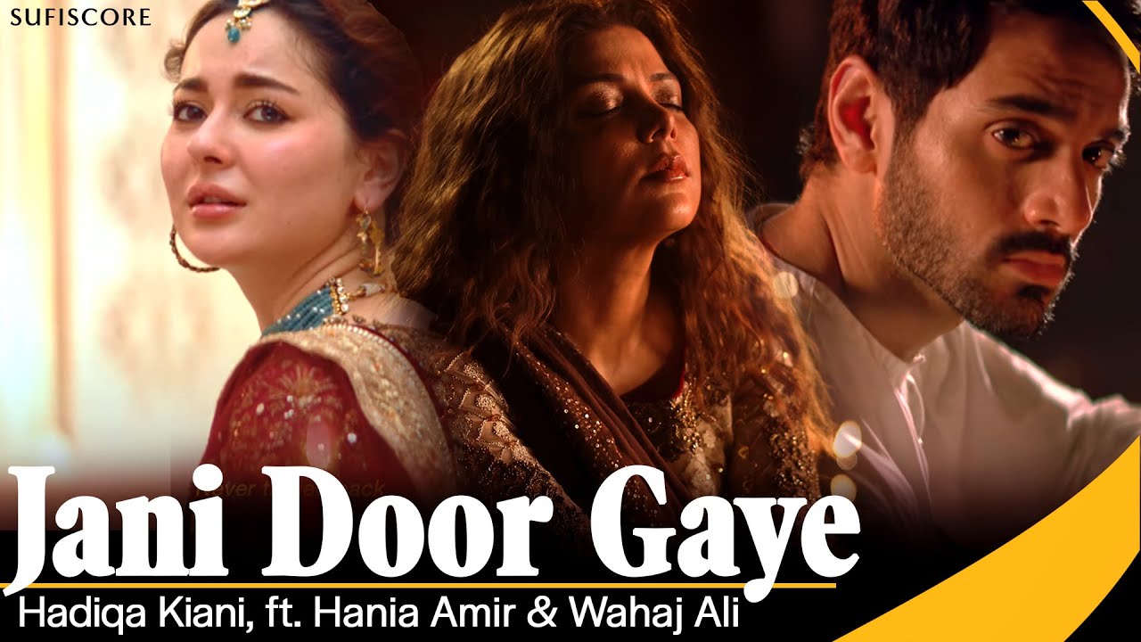 Jani Door Gaye  Hadiqa Kiani  Hania Aamir  Wahaj Ali  Sufiscore  Qawwali Song 2023