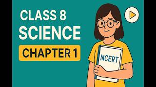 Class 8 Science Chapter 1: Exploring the Investigative World of Science