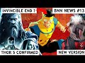 Deadpool New Version, Thor 5 Confirmed, Invincible S2 End, Spider-Man New Look &amp; More | BNN News #13