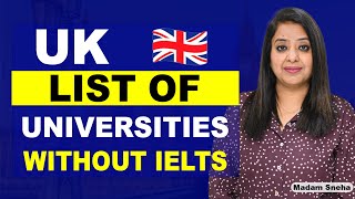 UK LIST OF UNIVERSITIES WITHOUT IELTS | STUDY VISA UPDATES 2024 |  USA CANADA UK | THE VISA OFFIC