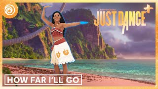 How Far I'll Go from Disney’s Moana - Just Dance+ | Season Disney Magical Time by Just Dance 154,250 views 4 months ago 1 minute, 7 seconds