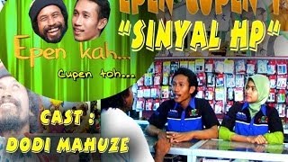 EPEN CUPEN 1 Mop Papua dalam sketsa : 'Sinyal HP'