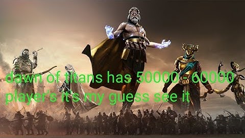 Dawn of titans - how much active players does dawn of titans have in 2020 October