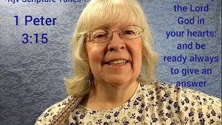 1 Peter 3:15 Be Ready Always to Give an Answer ~Kjv Scripture Tunes ~Sally Snyder
