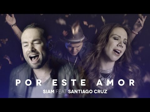 Siam Ft. Santiago Cruz - Por Este Amor