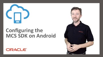 MCS: 10. Configuring the MCS SDK on Android