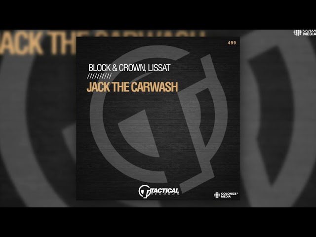 Block & Crown, Lissat - Jack The Carwash