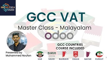 GCC VAT Master Class - Malayalam | UAE | Saudi | Bahrain | Oman | Qatar | Kuwait | Odoo VAT Implem..